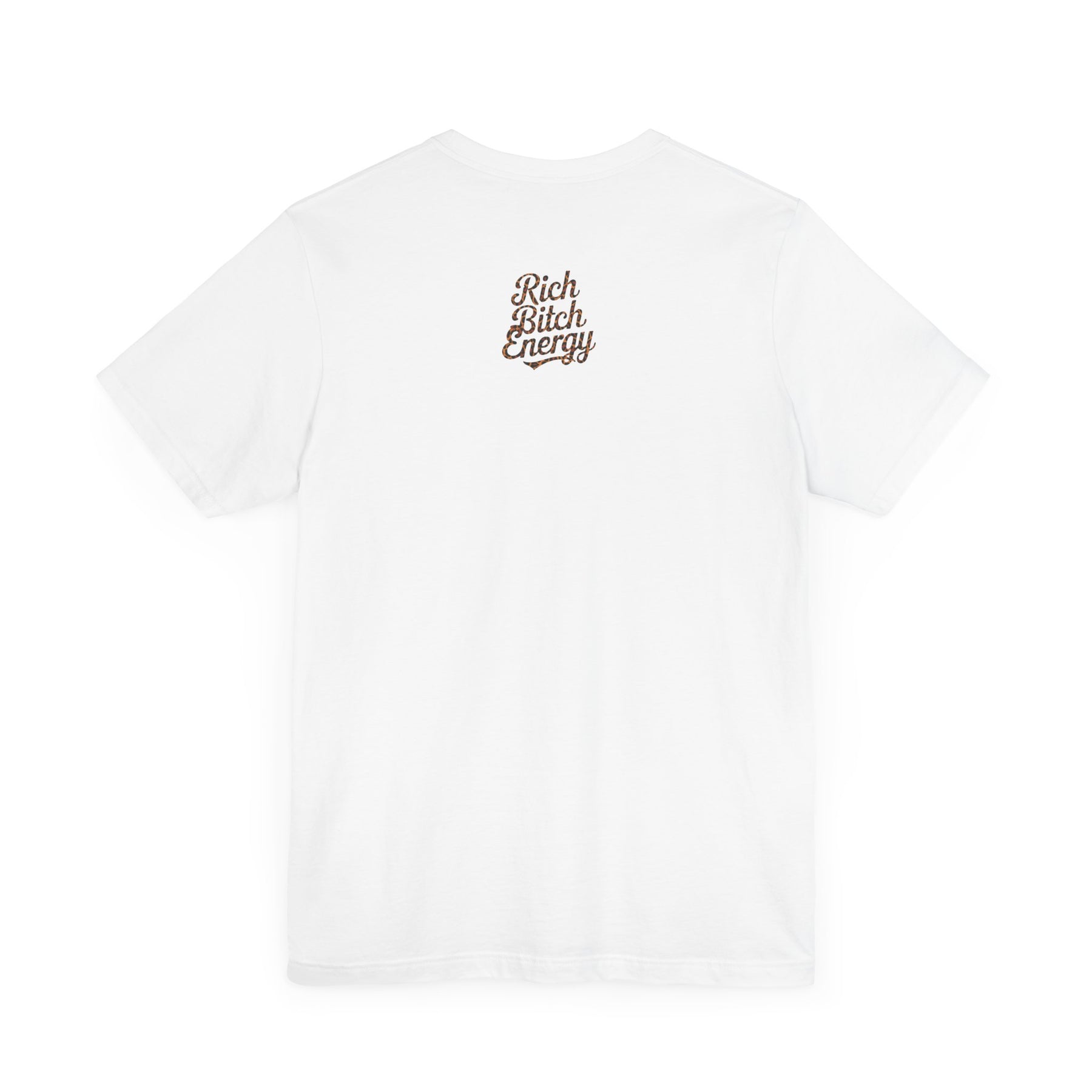 ''RICH BITCH ENERGY'' Unisex Jersey Short Sleeve Tee