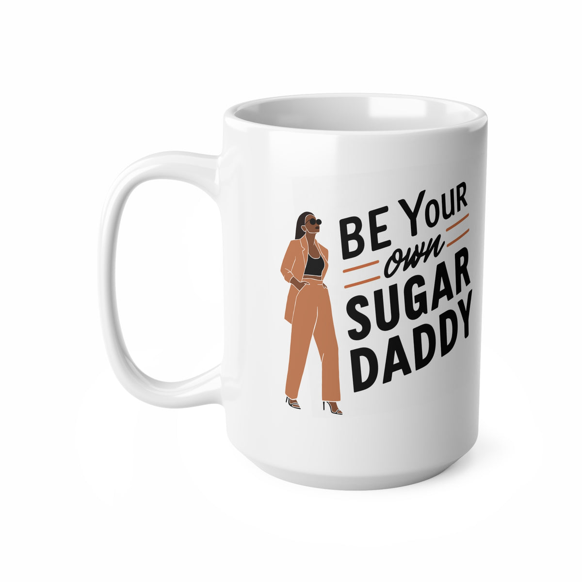 "Be Your Own Sugar Daddy" - Großer Porzellan Kaffeebecher (650 ml)