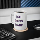 "ICH DARF" - Kaffeebecher (650 ml)